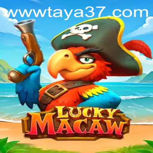 Exploring the Vibrant World of LuckyMacaw: Your Guide to TAYA37